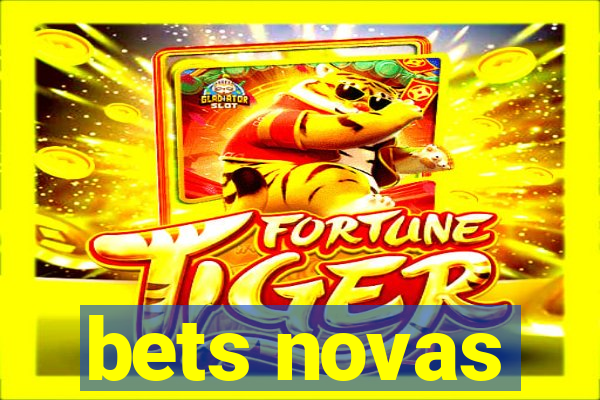 bets novas